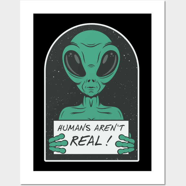 humans arent real Wall Art by devionstd